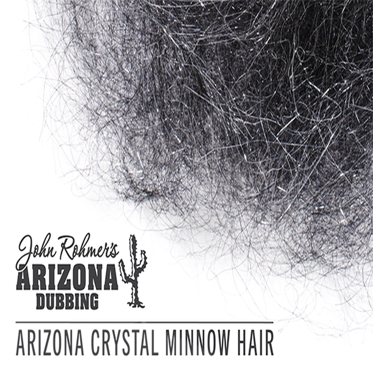 Arizona Crystal Minnow Hair